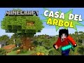 Minecraft: Casa del Árbol (Tree House) Super Tutorial