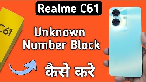 Realme C61 unknown number block kaise kare, how to add numbers to blocklist in realme, Blacklist set