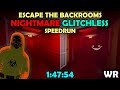 Escape The Backrooms - NIGHTMARE GLITCHLESS Solo Speedrun - (1:47:54) (NMG)