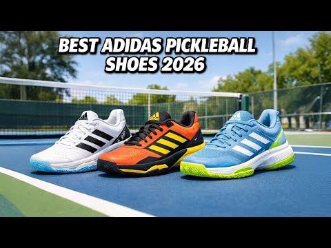 Best Adidas Pickleball Shoes 2026  Top Performance & Comfort Picks -  YouTube