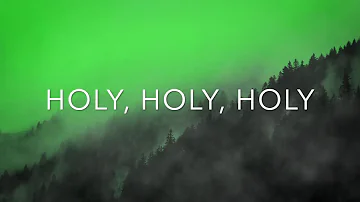 Holy, Holy, Holy Lyric Video (Shane & Shane)