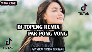 Slow Kane    Coco song x Pak Pong Vong  DJ Topeng Remix