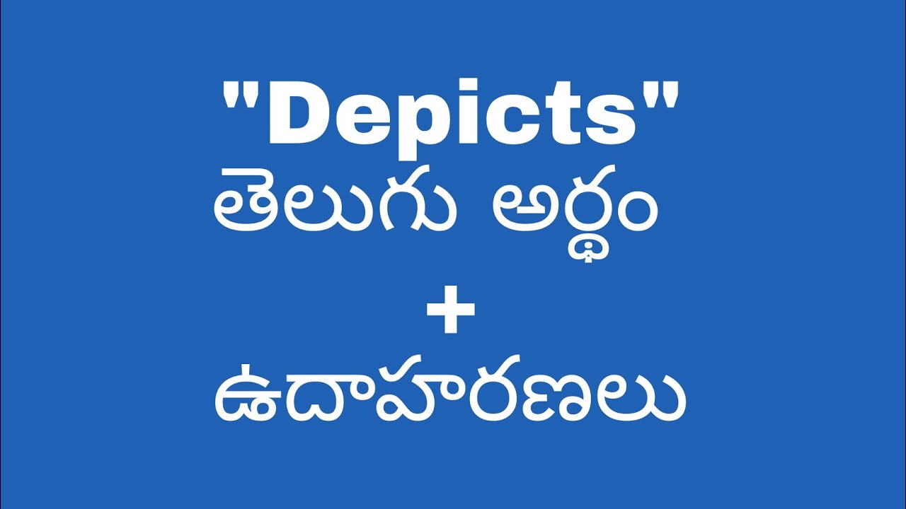 Depicts Meaning In Telugu With Examples Depicts Depicts meaning in telugu with examples depicts