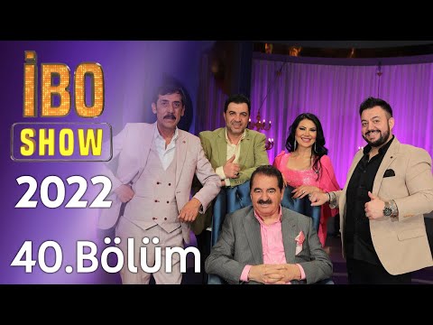 İbo Show 2022 40. Bölüm (Konuklar: Hüseyin Kağıt, Ankaralı Turgut, Ayşe Dinçer ve Ankaralı Coşkun)