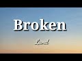 Broken - Lund ( Lyrics )