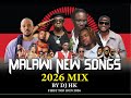 MALAWI NEW SONGS 2026 MIX DJ HK FIRST TOP 10 IN 2026 FT MALONE KYZ DRIEMO NAVA MALIMBA MUSIC