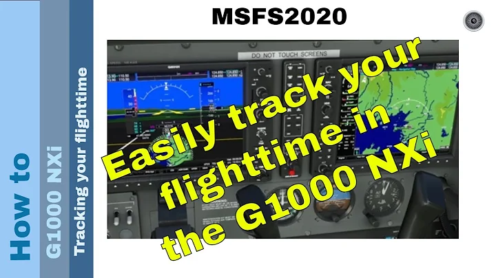 Flight Simulator 2020 - How to - G1000 NXi - tracking flighttime