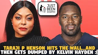 Taraji P Henson Hits The Wall...And Then Gets Dumped By Kelvin Hayden :(