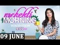 Mehekti Morning | 09 June 2016 | ATV