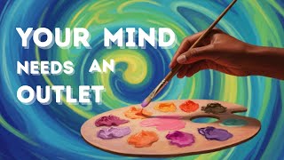 Creative Outlets For Dealing With Anxiety