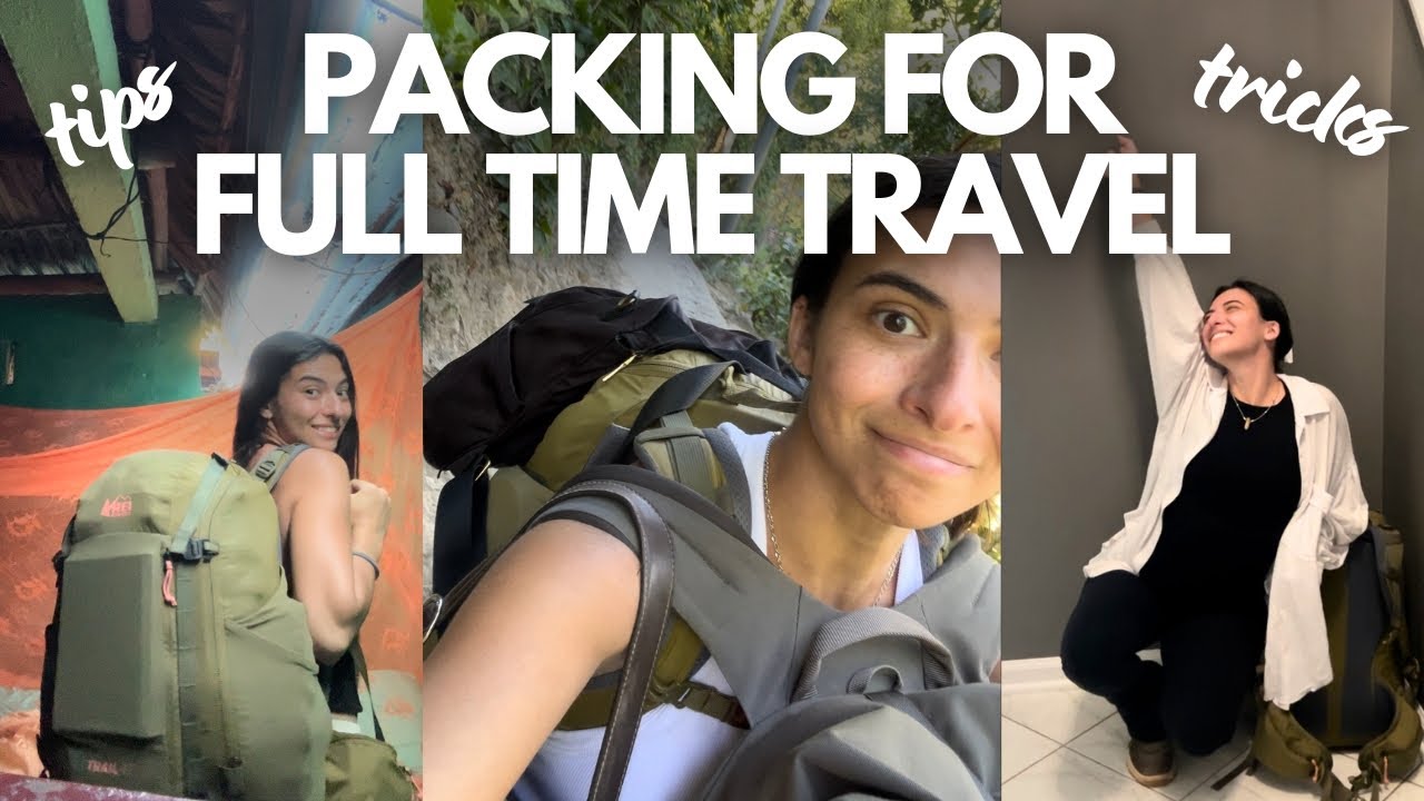 How to Pack for Full-Time Travel | just a girl + her backpack