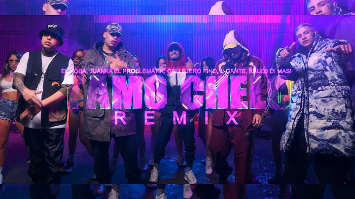 El Noba, Callejero Fino, Juanka, Kaleb Di Masi , L-Gante - TAMO CHELO (Remix)