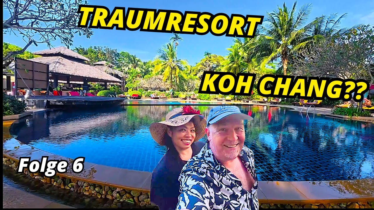 🏝️ Centara Koh Chang Tropicana Resort – ehrliche Bewertung.  50 Min Hotelführung!