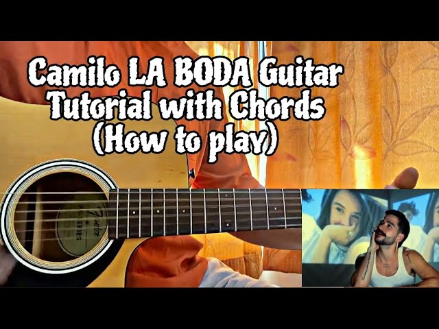 La Boda - Camilo // Guitar Tutorial with Chords with Fingerpicking