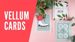 3 Ways to Use Vellum on your Christmas Cards