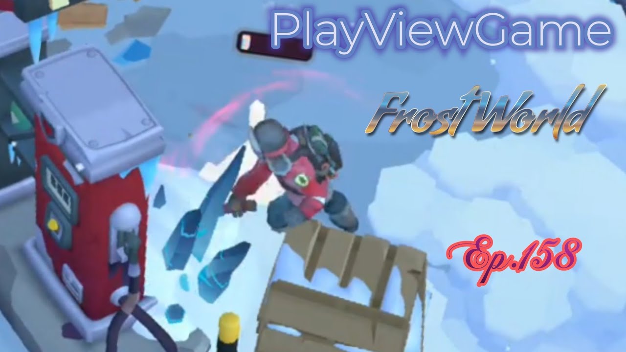 PlayViewGame EP.158 Frost World #gaming  #shoot #shootinggames  #games #play #rpg  #shoot  #frost 
