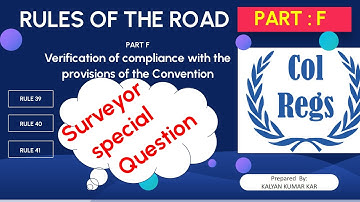 ROR Part F - MMD Surveyor Special Oral Questions ।। COLREG Part F explained ।। ROR Part F explained