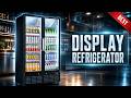 Best Commercial Display Refrigerator 2026: Top 9 Models for Bars, Cafes & Stores
