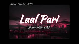 Laal Pari Slowed Reverb Yo Yo Honey Singh Housefull 5 Music Creator 2007