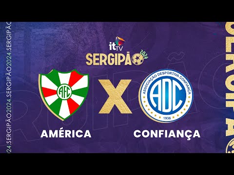 SERGIPÃO 2024 - RODADA 5 - AMÉRICA X CONFIANÇA