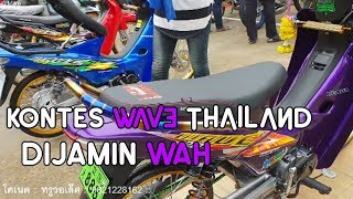 Kontes WAVE THAILAND di jamin wah toton