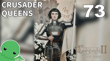 Crusader Queens - Part 73 - Crusader Kings II: Holy Fury