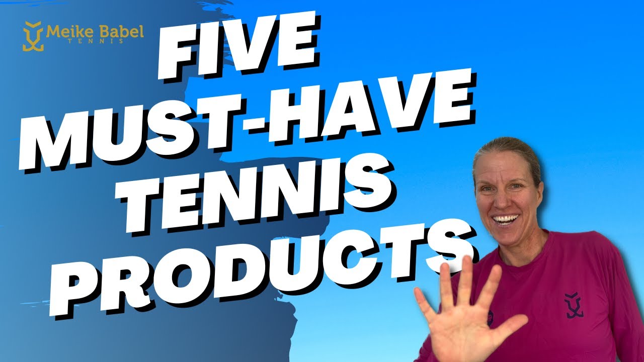 5 Tennis Products That Will Make You A Better Player At Any Level