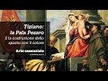 Tiziano: la Pala Pesaro e la costruzione dello spazio tramite il colore e la pittura tonale