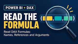 Read DAX Formulas: Names, References and Arguments