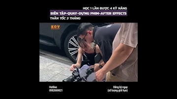 4 kỹ năng BIÊN TẬP-QUAY-DỰNG-AFTER EFFECTS cho video của bạn thêm lôi cuốn.