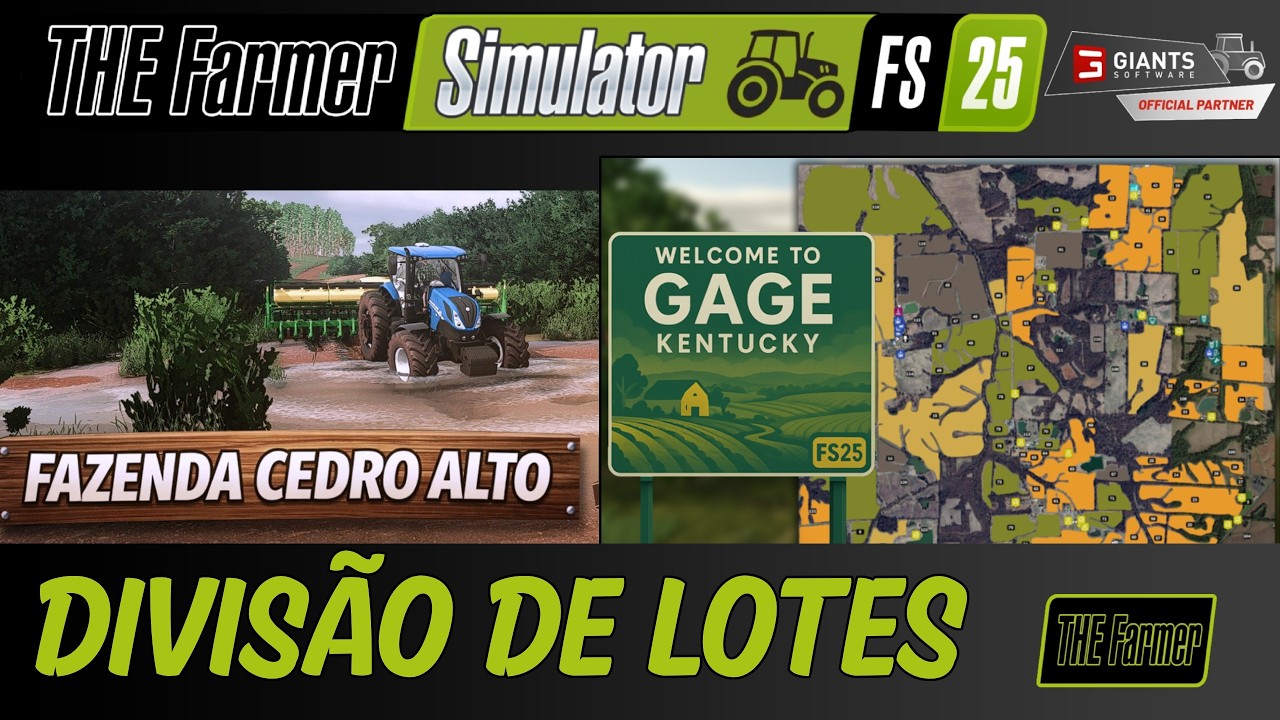 FARMING SIMULATOR 25 - GAGE KENTUCKY | CEDRO ALTO | DIVISÃO DE LOTES DOS NOVOS SERVIDORES | MP | PC