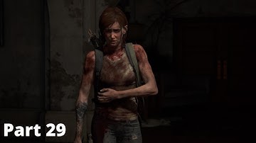 The Last of Us 2 Walkthrough Gameplay Part 29 - Ellie Hunts for Abby