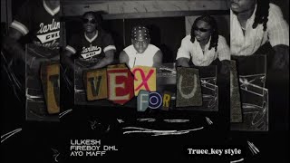 Lil Kesh - Vex For U (feat. Fireboy DML & Ayo Maff (truee_key style)