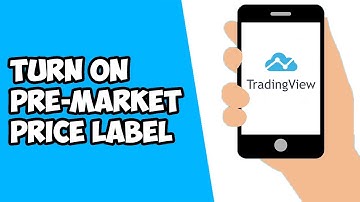 How To Turn On Pre Market Price Label On TradingView Mobile App (2022)