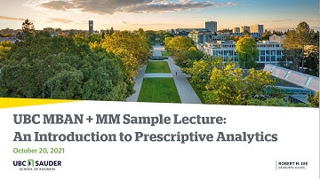 MBAN + MM Sample Lecture: An Introduction to Prescriptive Analytics with Steven Shechter