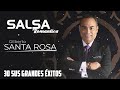 Gilberto santa rosa sus mejores cancones 2022  mix salsa romanticas de gilberto santa rosa mix