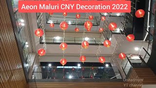 Aeon Maluri CNY Deco 2022