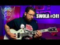 SWOLA #241 - #SWOLA241 SUNDAY WITH OLA RIFF CHALLENGE 241 @OlaEnglund @OlaEnglund2