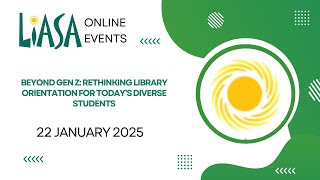 Beyond Gen Z: rethinking library orientation for today’s diverse students - 22 January 2025