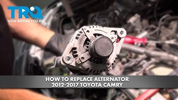 How to Replace Alternator 2012-2017 Toyota Camry 3.5L