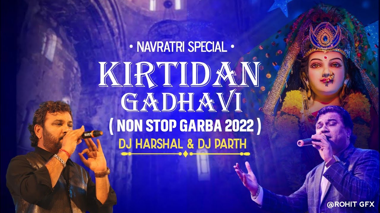 Super Hit Kritidan Gadhavi  Non Stop Garba  Navratri Special  2022  Dj Harshal  Dj Parth