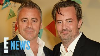 'Friends' Star Matt LeBlanc Says Goodbye to "Brother" Matthew Perry | E! News