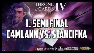 1. Semi Final: C4mlann vs. Stancifka