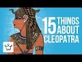 15 Things You Didn't Know About CLEOPATRA