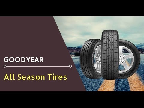 Top 5 Best Goodyear All Season Tires for 2023 || What Are The Ideal Options?