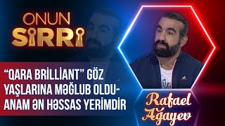 "Qara brilliant" göz yaşlarına məğlub oldu - Anam ən həssas yerimdir - Onun Sirri - (Tam Hissə)