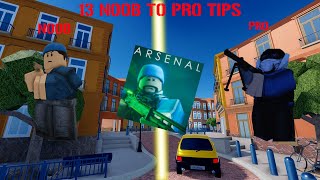 13 NOOB To PRO Tips - Roblox Arsenal