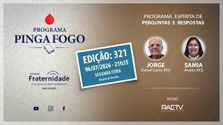 PINGA FOGO Nº #321 | JORGE ELARRAT E SAMIA AWADA - 06/07/2026