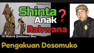 Shinta Anak Rahwana || Pengakuan Dosomuko || Ki Manteb Sudarsono [Alm]