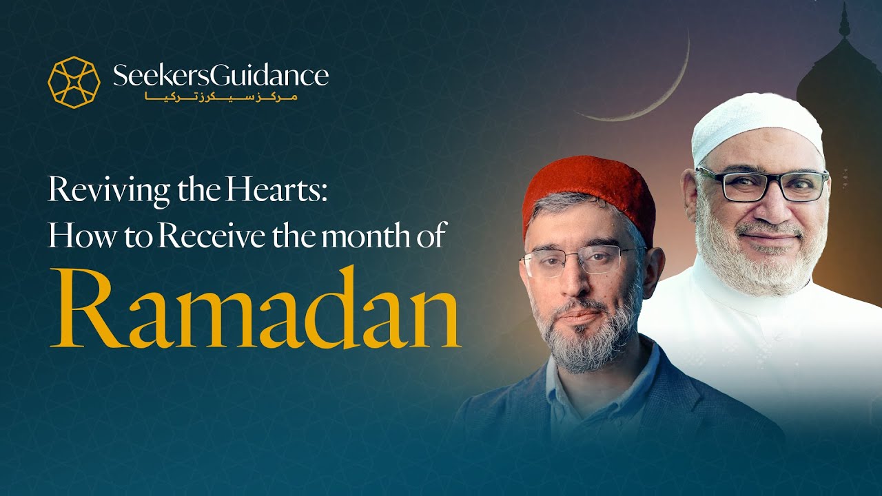 Reviving the Hearts – How to Receive the Month of Ramadan - YouTube